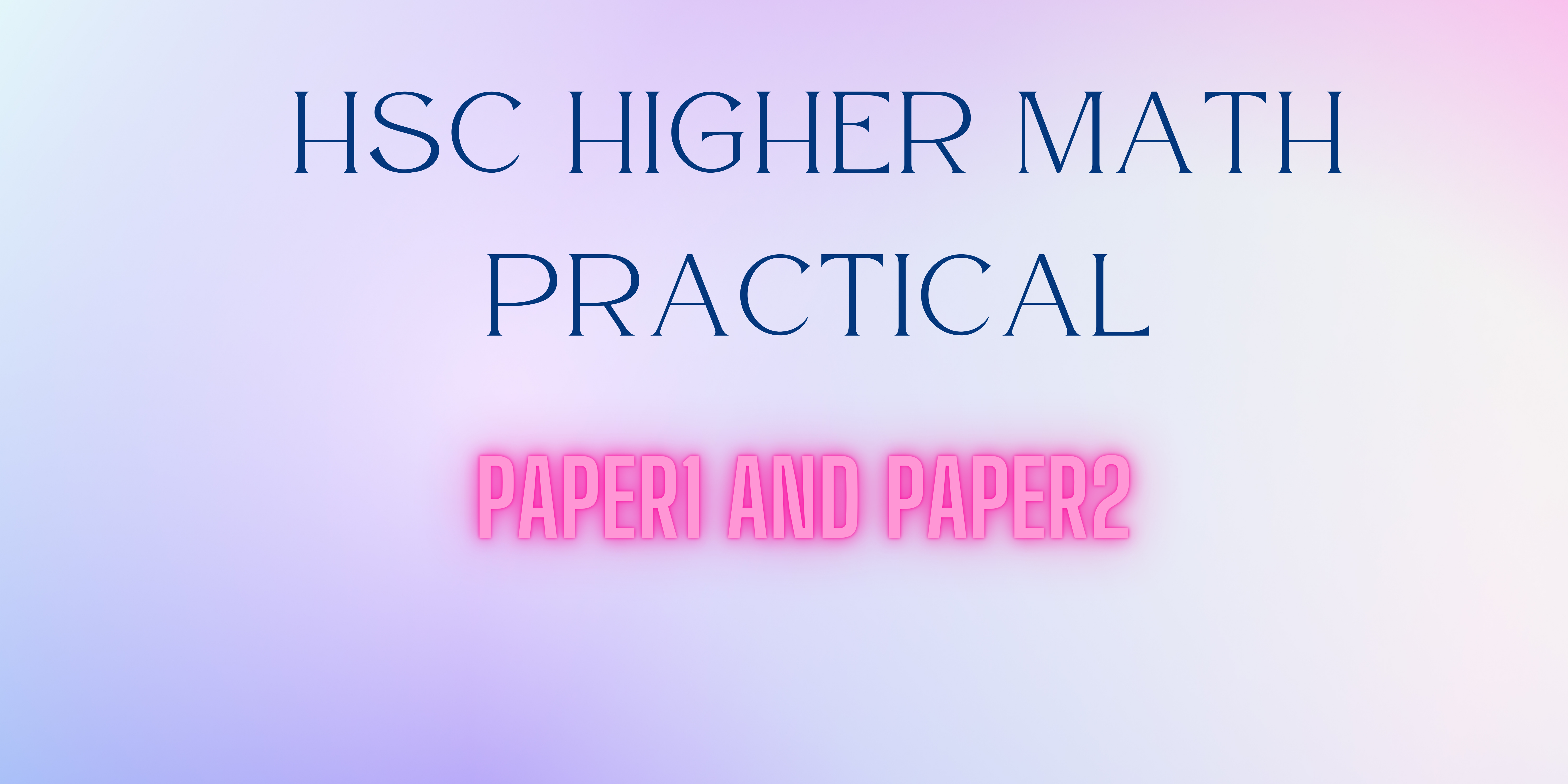 HSC Higher Math Practical